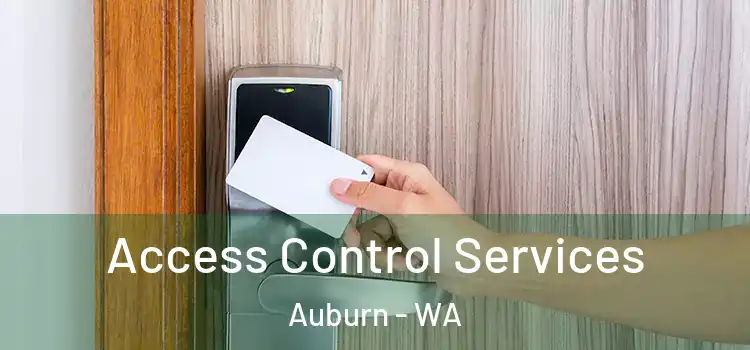 Access Control Services Auburn - WA