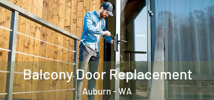  Balcony Door Replacement Auburn - WA