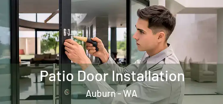 Patio Door Installation Auburn - WA