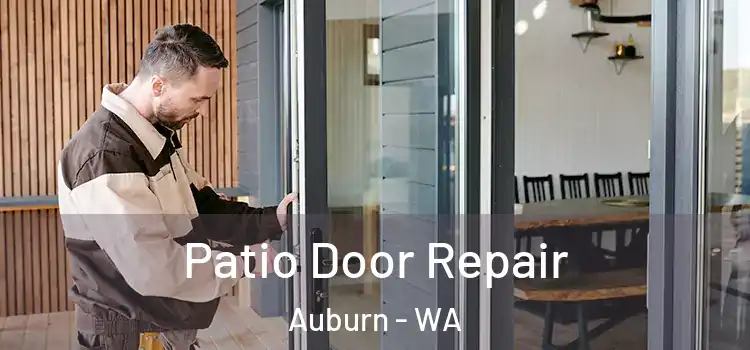 Patio Door Repair Auburn - WA