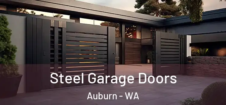Steel Garage Doors Auburn - WA